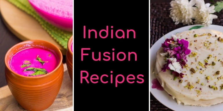 Indian Fusion Recipes