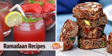 100 Iftar Food Ideas - Ramadaan Recipes